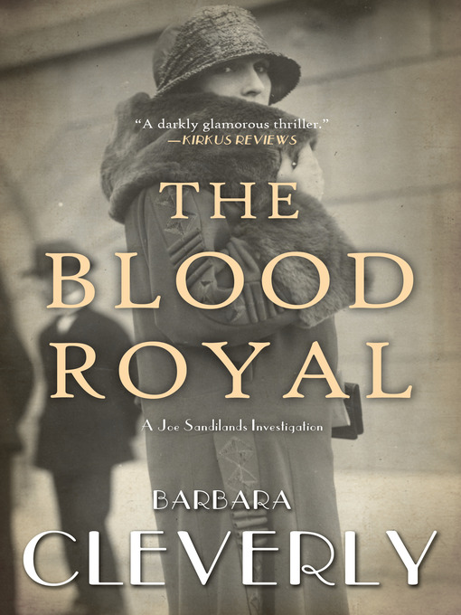 Title details for The Blood Royal by Barbara Cleverly - Available